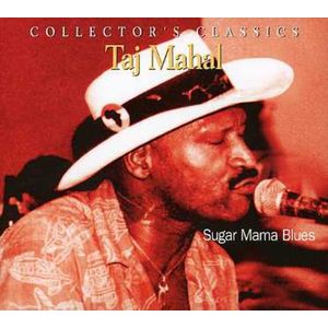 Sugar Mama Blues CD - Taj Mahal
