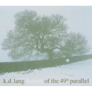 Hymns of the 49th Parallel CD - k.d. lang