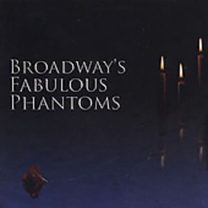 Broadway's Fabulous Phantoms CD - Various Artists