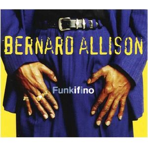Funkifino CD - Bernard Allison