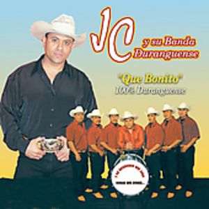 Que Bonito 100% Duranguense CD - JC y Su Banda Duranguense