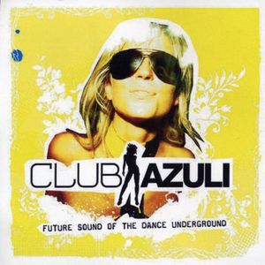 Club Azuli 2: Future Sound Of The Dance  Various CD - Club Azuli 2: Future Sound of the Dance / Various
