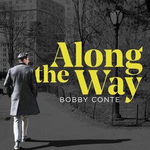 Along the Way CD - Bobby Conte