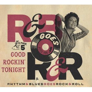 Rhythm & Blues Goes Rock & Roll 5: Good Rockin' Tonight (Various Artists) CD - Various Artists