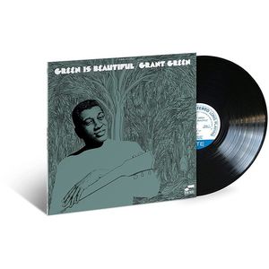 Green Is Beautiful (Blue Note Classic Vnyl Series) LP  Vinyl - Grant Green