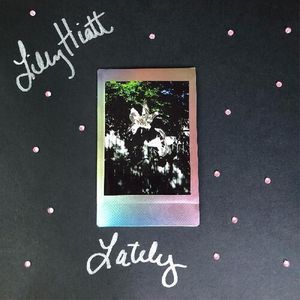 Lately LP  Vinyl - Lilly Hiatt
