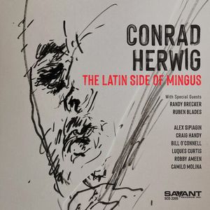 The Latin Side of Mingus CD - Conrad Herwig