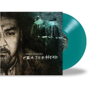 Eraserhead LP  Vinyl - Jimmy P. II Brown