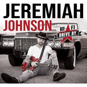 Hi-fi Drive By CD - Jeremiah Johnson