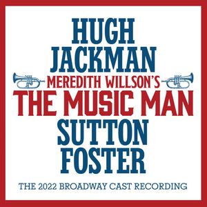 Music Man (Original Broadway Cast Recording) CD - Hugh Jackman