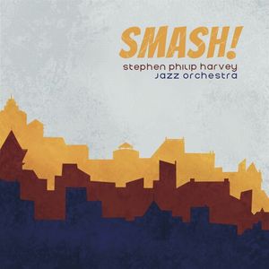 Smash! CD - Stephen Philip Harvey