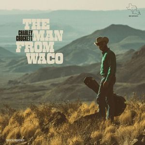 The Man From Waco LP  Vinyl - Charley Crockett