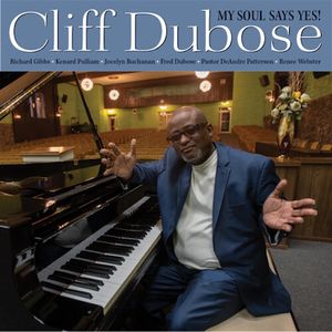 My Soul Says Yes! CD - Cliff Dubose