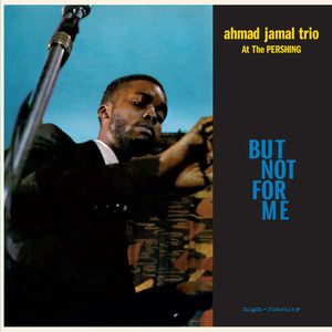 Live At The Pershing Lounge 1958  But Not For Me - Limited 180-Gram Blue Colored Vinyl with Bonus Tracks LP  Vinyl - Ahmad Jamal Trio