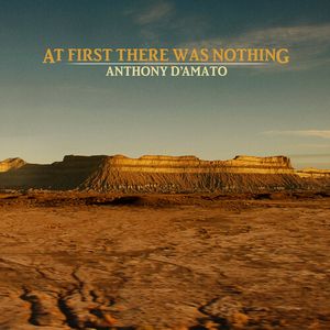 At First There Was Nothing CD - Anthony D'Amato