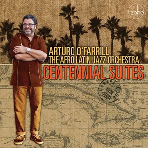 Centennial Suites LP  Vinyl - Arturo O'Farrill & the Afro Latin Jazz Orchestra