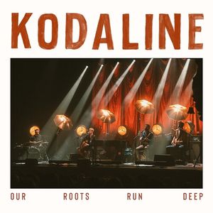 Our Roots Run Deep LP  Vinyl - Kodaline