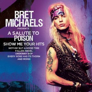 A Salute To Poison - Show Me Your Hits CD - Bret Michaels