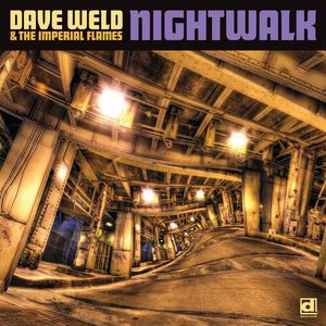 Nightwalk CD - Dave Weld & the Imperial Flames