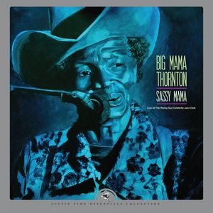 Sassy Mama Live at the Rising Sun Celebrity Jazz Club CD - Big Mama Thornton