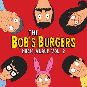 The Bob's Burgers Music Album Vol. 2 CD - Bob's Burgers