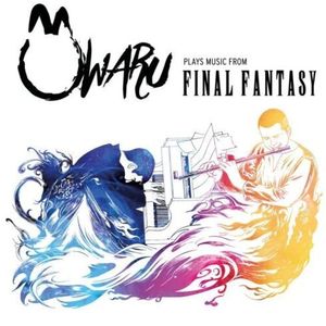 Owaru Plays Music From Final Fantasy CD - Owaru