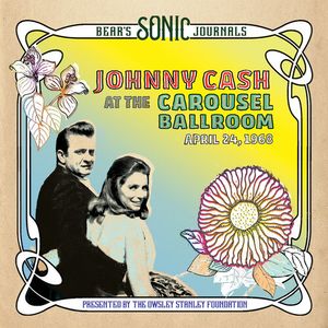 Bear's Sonic Journals: Johnny Cash, At the Carousel Ballroom, April 24 1968 LP  Vinyl - Johnny Cash