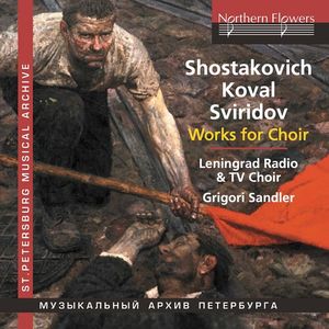Choral Works: Shostakovich Koval Sviridov CD - Grigori Sandler