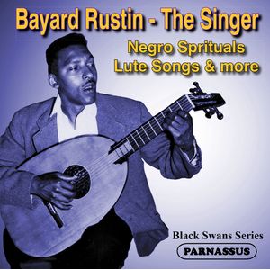 Bayard Rustin The Singer Negro Spirituals Lute CD - Bayard Rustin