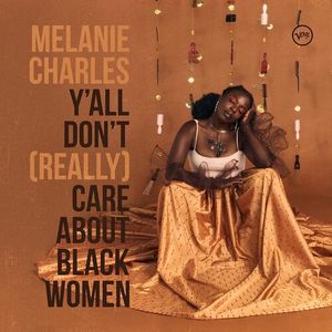 Y'all Don't (Really) Care About Black Women CD - Melanie Charles