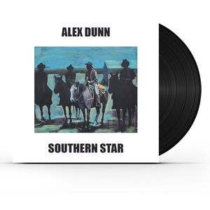 Southern Star LP  Vinyl - Alex Dunn