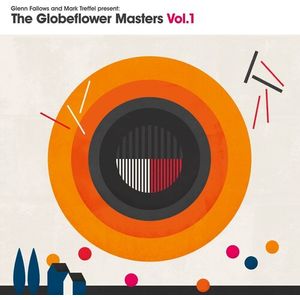 The Globeflower Masters Vol. 1 (Original Soundtrack) CD - Fallows, Glenn / Mark Trefel Present