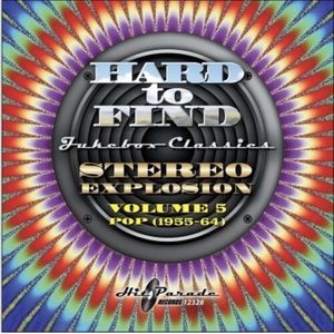 Hard To Find Jukebox Classics: Stereo Explosion Vol. 5 Pop (1955-64) CD - Various