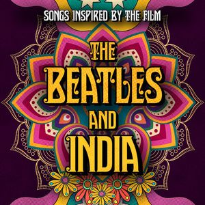 The Beatles and India (Songs Inspired by the Film) CD - Songs Inspired by the Film the Beatles & India