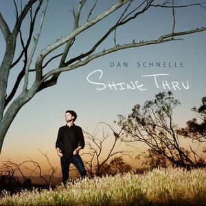 Shine Thru CD - Dan Schnelle