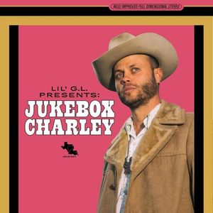 Lil G.l. Presents: Jukebox Charley LP  Vinyl - Charley Crockett