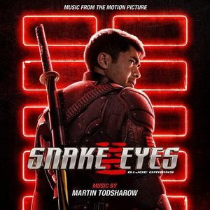 Snake Eyes: G.I. Joe Origins (Music From the Motion Picture) CD - Martin Todsharow