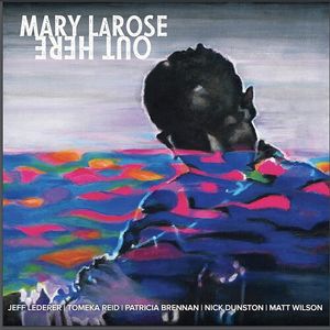 Out Here LP  Vinyl - Mary LaRose