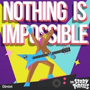 Nothing Is Impossible CD - The Story Pirates