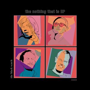 The Nothing That Is Ep CD - The Black Watch