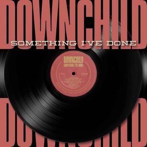 Something I've Done CD - Downchild
