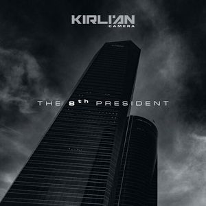 The 8th President CD - Kirlian Camera