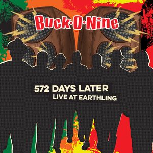 572 Days Later - Live At Earthling CD - Buck-O-Nine
