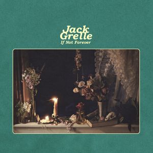 If Not Forever CD - Jack Grelle