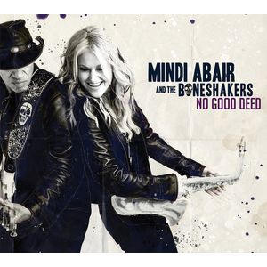 No Good Deed CD - Mindi Abair & the Boneshakers