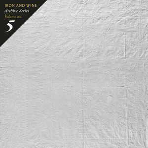 Archive Series Volume No. 5: Tallahassee Recordings CD - Iron & Wine