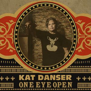 One Eye Open CD - Kat Danser