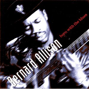Born With The Blues CD - Bernard Allison