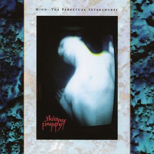 Mind: The Perpetual Intercourse LP  Vinyl - Skinny Puppy