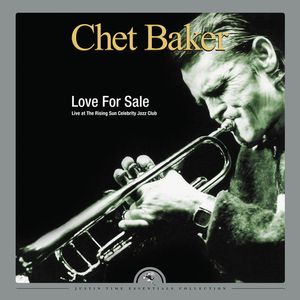 Love For Sale: Live At The Rising Sun Celebrity LP  Vinyl - Chet Baker